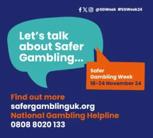 an image promoting safer gambling week for 2024 with helplines and text reading 'let's talk about safer gambling'