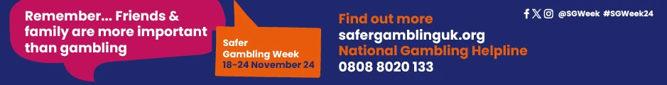 a banner with the text 'remember friends & family are more important than gambling' for safer gambling week