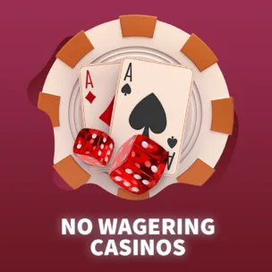 icons of red dice, card games and casino chip with the text underneath no wagering casinos