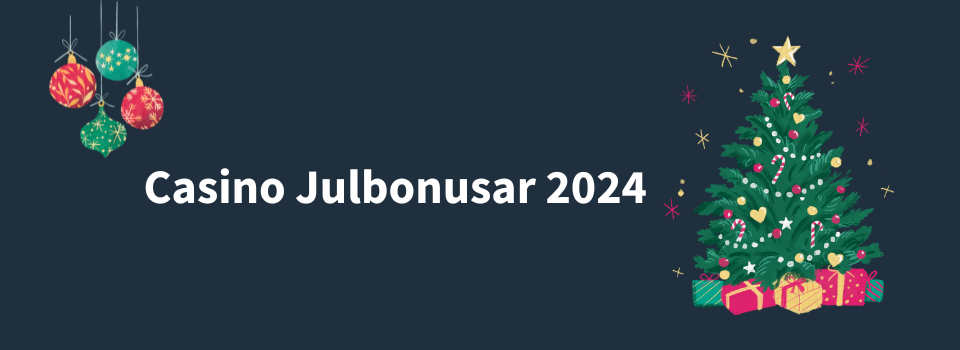 Casino julbonusar 2024